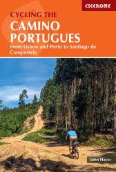 Cycling the Camino Portugues : From Lisbon and Porto to Santiago de Compostela