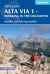 Alta Via 1 - Trekking in the Dolomites : Includes 1:25,000 Trail Map