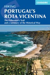 Hiking Portugal's Rota Vicentina : The Fishermen's Trail and a Summary of the Historical Way