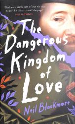 The Dangerous Kingdom of Love