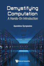 Demystifying Computation : A Hands-On Introduction to the Theory of Computation