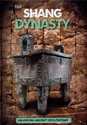 The Shang Dynasty
