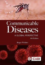 Communicable Diseases : A Global Perspective
