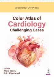 Color Atlas of Cardiology : Challenging Cases