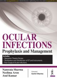 Ocular Infections : Prophylaxis and Management
