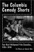 The Columbia Comedy Shorts : Two-Reel Hollywood Film Comedies, 1933-1958