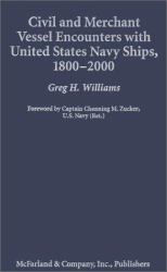 Civil and Merchant Vessel Encounters with United States Navy Ships, 1800-2000