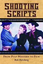 Shooting Scripts : From Pulp Western to Film