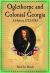 Oglethorpe and Colonial Georgia : A History, 1733-1783
