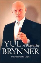 Yul Brynner : A Biography