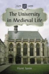 The University in Medieval Life, 1179-1499