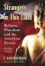 Strangers in This Land : Religion, Pluralism and the American Dream Strangers in This Land : Religion, Pluralism and the American Dream