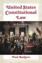 United States Constitutional Law : An Introduction