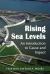 Rising Sea Levels : An Introduction to Cause and Impact