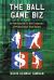 The Ball Game Biz : An Introduction to the Economics of Professional Team Sports