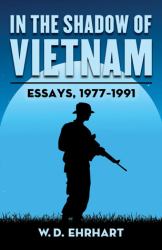 In the Shadow of Vietnam : Essays, 1977-1991