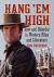 Hang 'Em High : Law and Disorder in Western Films and Literature