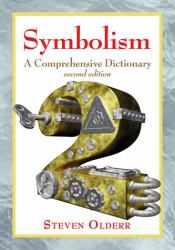 Symbolism : A Comprehensive Dictionary, 2d Ed