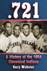 0. 721 : A History of the 1954 Cleveland Indians