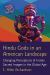 Hindu Gods in an American Landscape : Changing Perceptions of Indian Sacred Images in the Global Age Hindu Gods in an American Landscape : Changing Perceptions of Indian Sacred Images in the Global Age