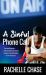 A Sinful Phone Call : The Sin Club Book 2 A Sinful Phone Call : The Sin Club Book 2