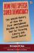 How Free Speech Saved Democracy : The Untold History of How the First Amendment Became an Essential Tool for Securing Liberty and Social Justice