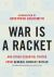 War Is a Racket : And Other Essential Truths from General Smedley Butler