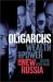 The Oligarchs : Wealth and Power in the New Russia