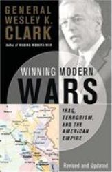 Winning Modern Wars : Iraq, Terrorism and the American Empire