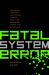 Fatal System Error : The Hunt for the New Crime Lords Who Are Bringing down the Internet
