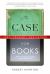 The Case for Books : Past, Present, and Future