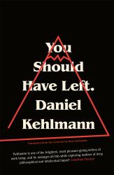 You Should Have Left : A Story