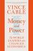 Money and Power : The World Leaders Who Changed Economics