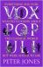 Vox Populi : Everything You Ever Wanted to Know about the Classical World but Were Afraid to Ask