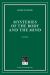 Mysteries of the Body and the Mind