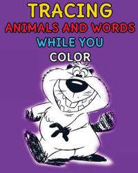 Tracing Animals and Words While You Color