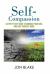 Self-Compassion : A Step-By-step Guide to Embrace Your Soul and Love Yourself More