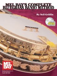 Mel Bay's Complete Bluegrass Banjo Method