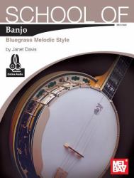 School of Banjo : Bluegrass Melodic Style