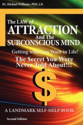 The Law of Attraction and the Subconscious Mind - 2nd Edition