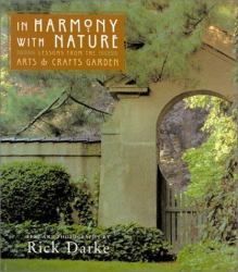 In Harmony with Nature : Lessons from the Arts and Crafts Garden