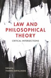 Law and Philosophical Theory : Critical Intersections