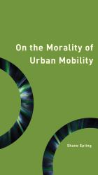 On the Morality of Urban Mobil