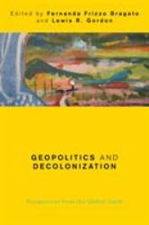 Geopolitics and Decolonization : Perspectives from the Global South