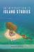 An Introduction to Island Studies