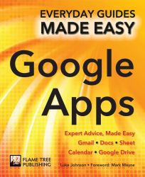 Step-By-Step Google Apps : Expert Advice, Made Easy