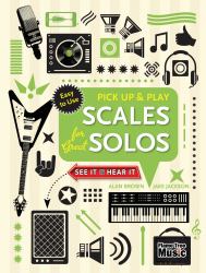 Scales for Great Solos (Pick up and Play)