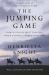The Jumping Game : How National Hunt Trainers Work and What Makes Them Tick