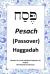 Passover Haggadah : For Torah Obedient Followers of Messiah Yeshua