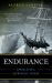 Endurance : Shackleton's Incredible Voyage Endurance : Shackleton's Incredible Voyage